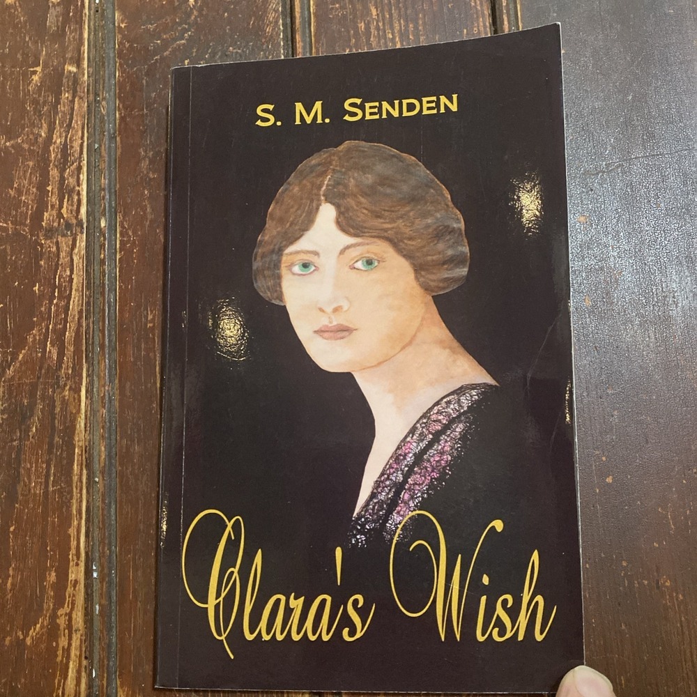 Clara's Wish by S.M. Senden (2012 First Edition SIGNED BY AUTHOR w/ Letter,‎ PB)